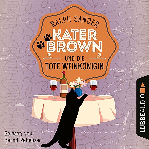 Kater Brown - 2 - Kater Brown und die tote Weinkönigin, Ralph Sander