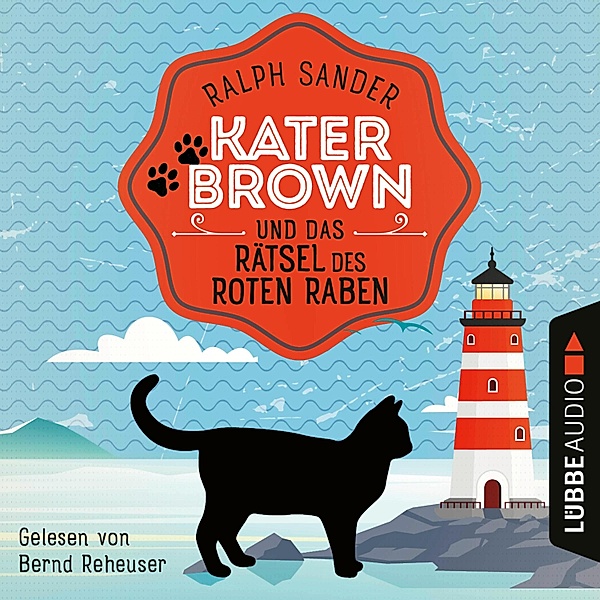 Kater Brown - 6 - Kater Brown und das Rätsel des Roten Raben, Ralph Sander