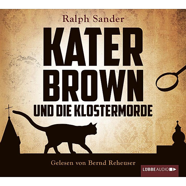 Kater Brown und die Klostermorde, 4 Audio-CDs, Ralph Sander