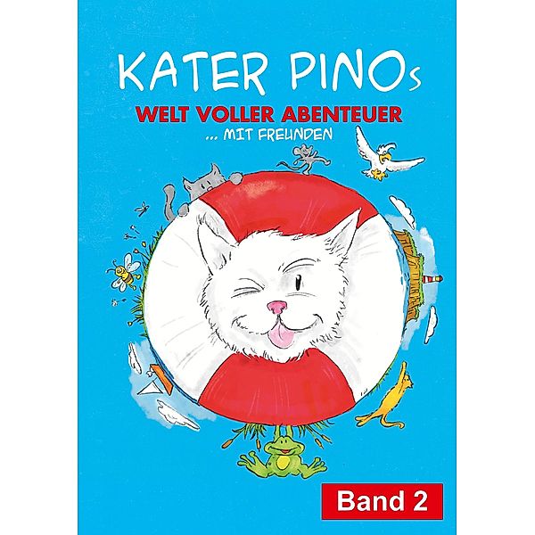 Kater Pinos Welt voller Abenteuer Band 2, Karin Gähler