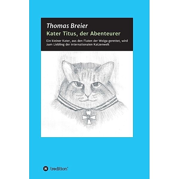 Kater Titus, der Abenteurer, Thomas Breier