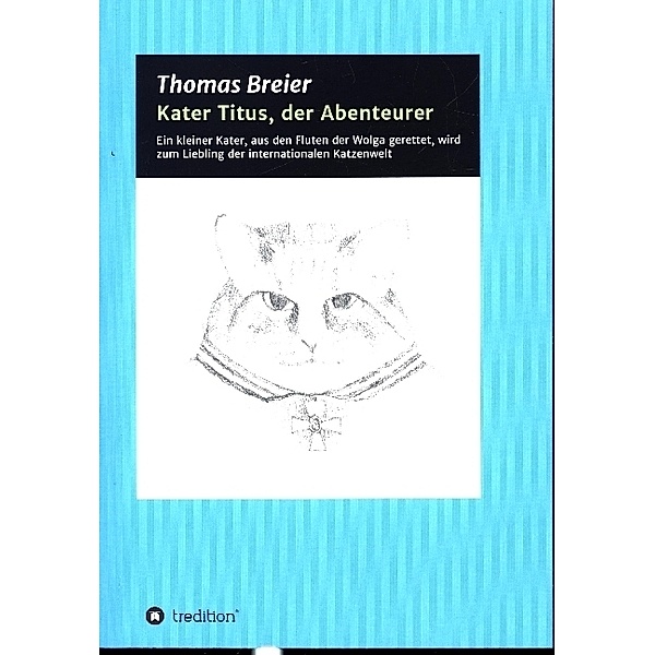 Kater Titus, der Abenteurer, Thomas Breier