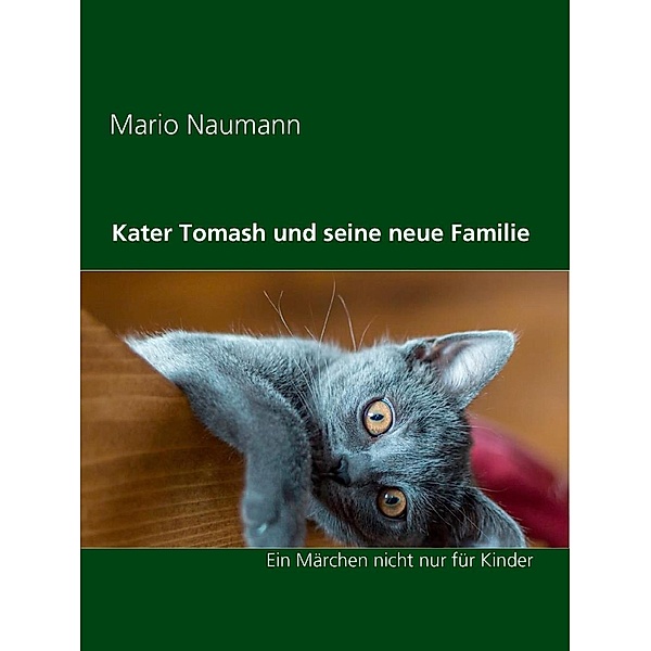 Kater Tomash und seine neue Familie, Mario Naumann