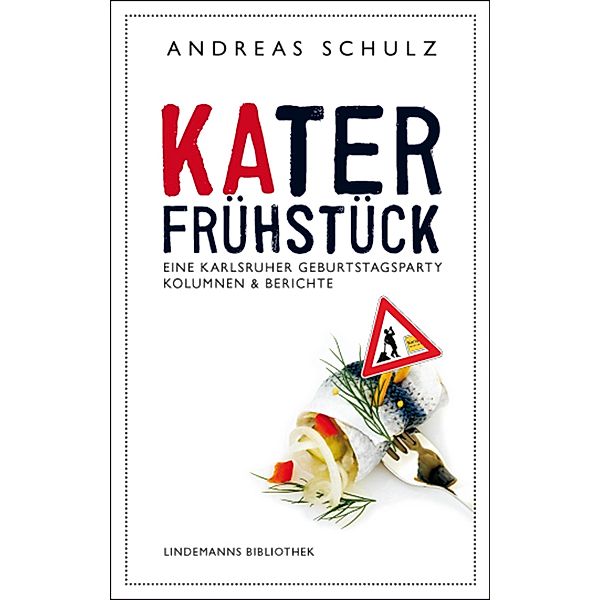 Katerfrühstück / Lindemanns Bd.258, Andreas Schulz