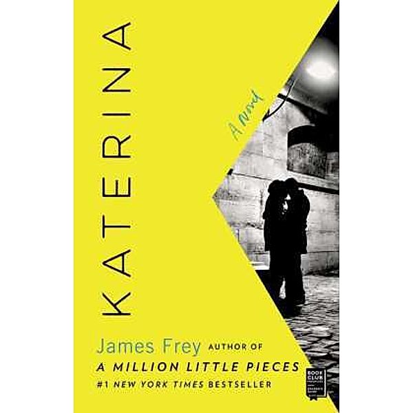 Katerina, James Frey