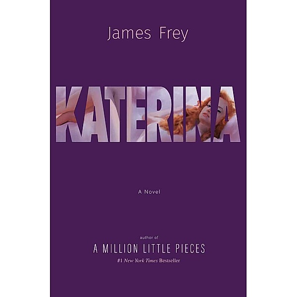 Katerina, James Frey