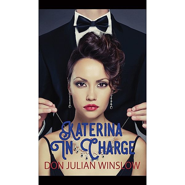 Katerina in Charge, Don Julian Winslow