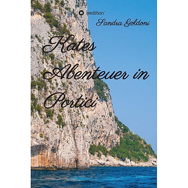Kates Abenteuer in Portici / Kates Abenteuer Bd.6, Sandra Goldoni
