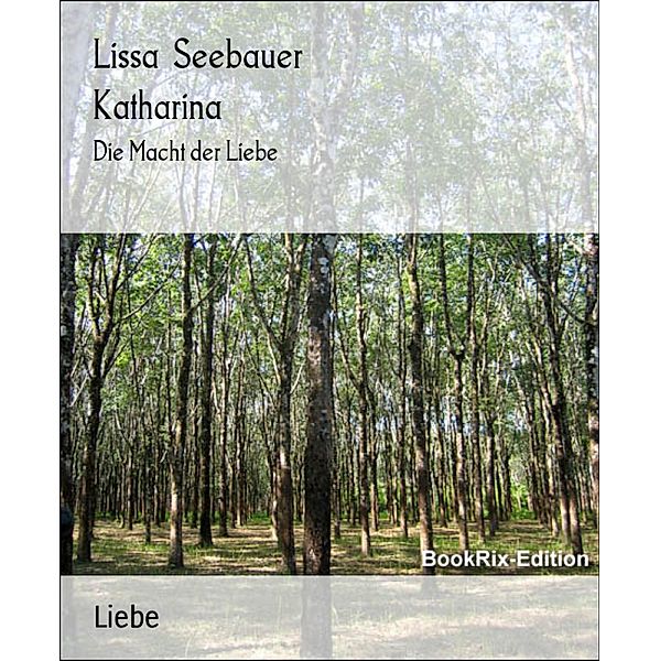 Katharina, Lissa Seebauer