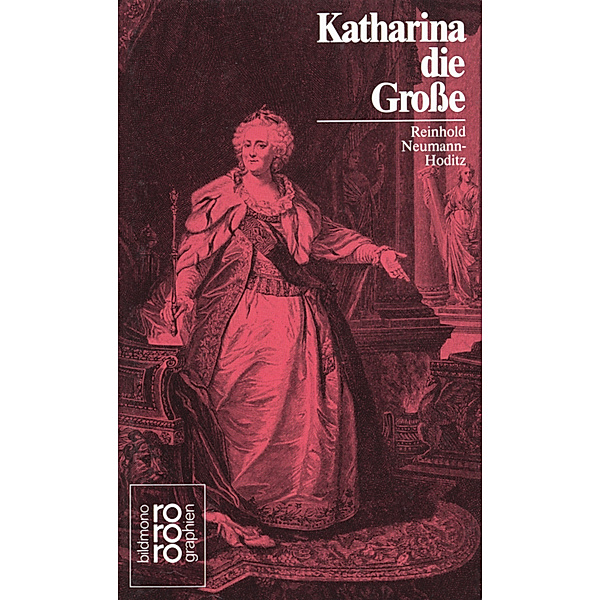 Katharina die Große, Reinhold Neumann-Hoditz