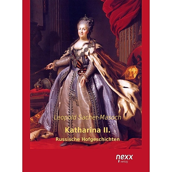 Katharina II., Leopold von Sacher-Masoch