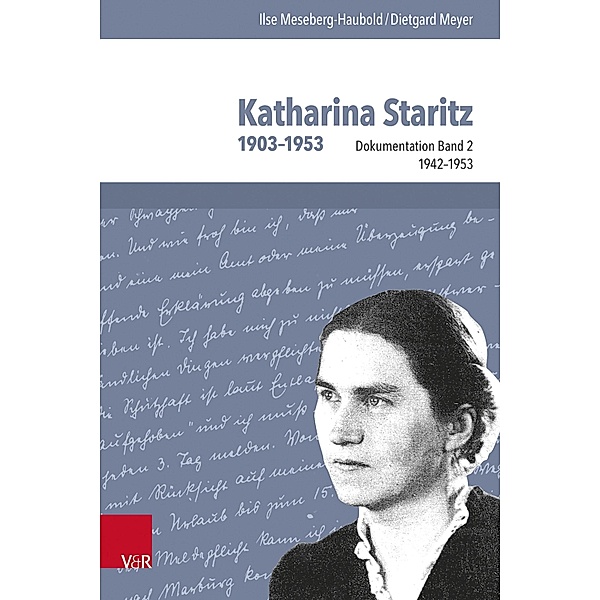 Katharina Staritz. 1903-1953, Bd. 2, Ilse Meseberg-Haubold, Dietgard Meyer, Hannelore Erhart