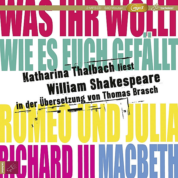 Katharina Thalbach liest William Shakespeare in der Übersetzung von Thomas Brasch,2 Audio-CD, 2 MP3, William Shakespeare