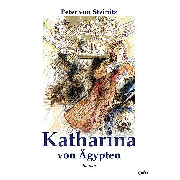 Katharina von Ägypten, Peter von Steinitz