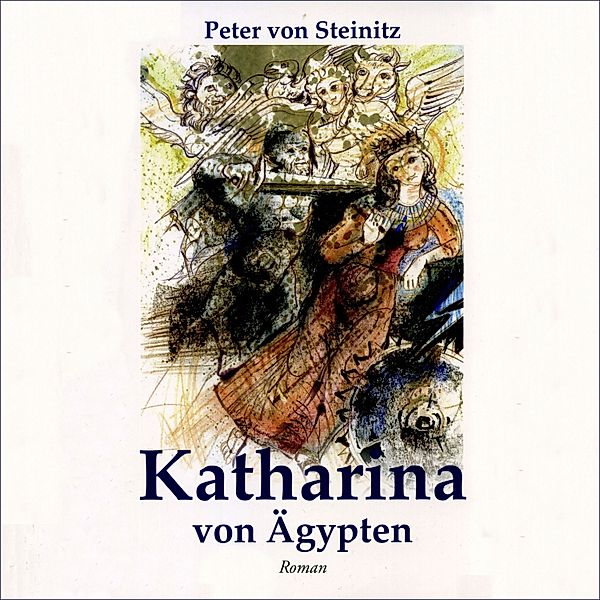 Katharina von Ägypten, Peter von Steinitz