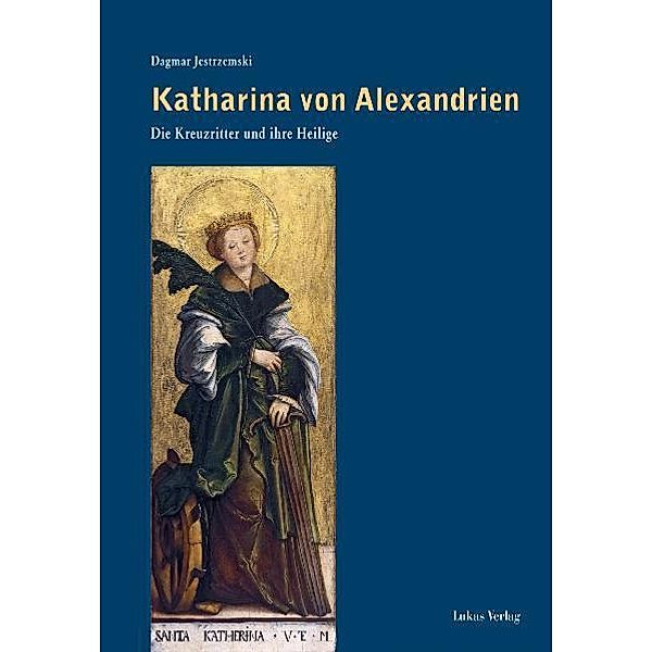 Katharina von Alexandrien, Dagmar Jestrzemski