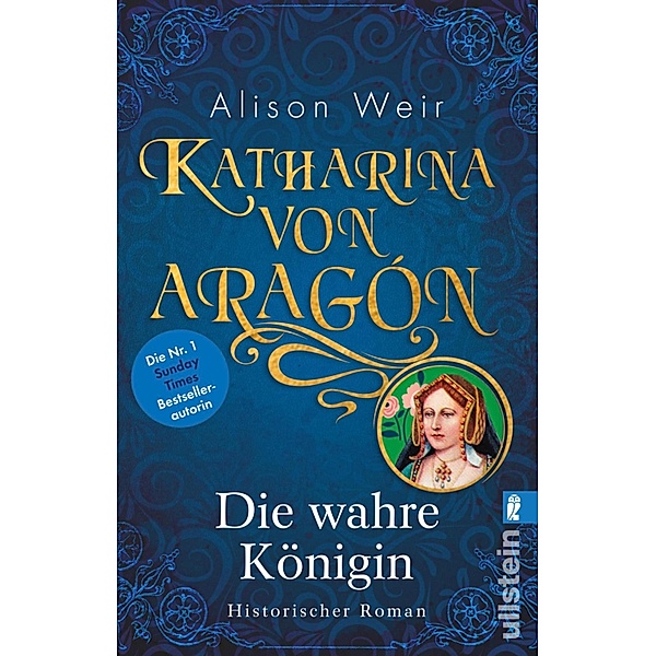 Katharina von Aragon / Tudor-Königinnen Bd.1, Alison Weir
