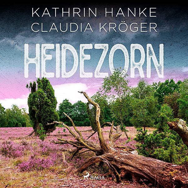 Katharina von Hagemann - 5 - Heidezorn (Katharina von Hagemann, Band 5), Claudia Kröger, Kathrin Hanke