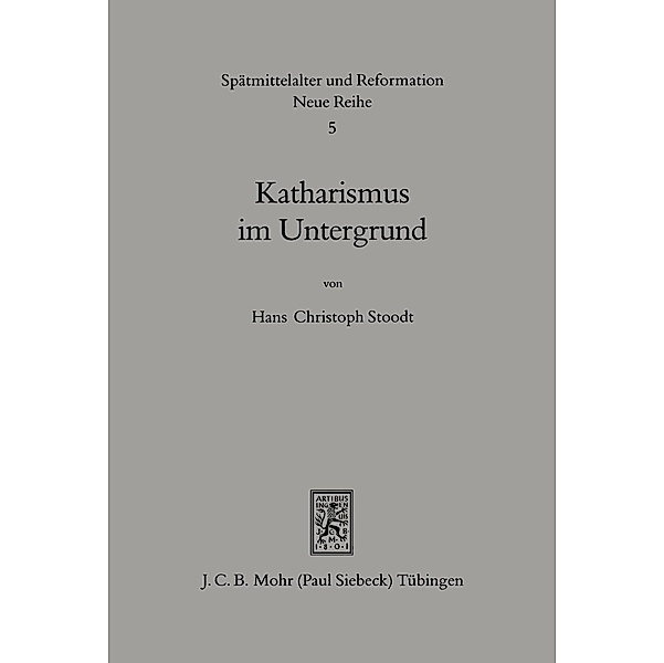 Katharismus im Untergrund, Hans Ch. Stoodt