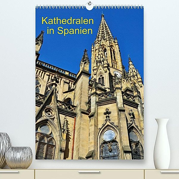 Kathedralen in Spanien (Premium, hochwertiger DIN A2 Wandkalender 2023, Kunstdruck in Hochglanz), insideportugal