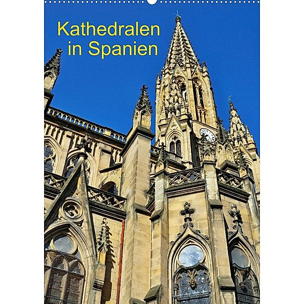 Kathedralen in Spanien (Wandkalender 2023 DIN A2 hoch), insideportugal