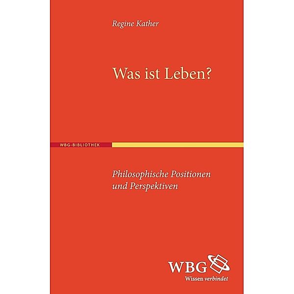 Kather, Was ist Leben?, Was ist Leben? Kather