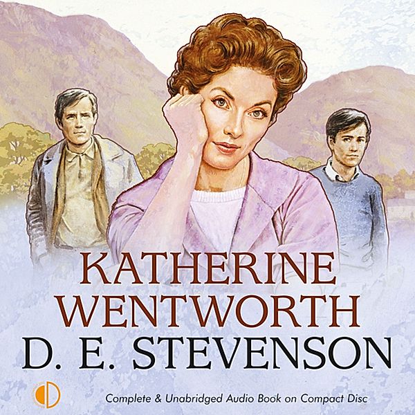 Katherine - 1 - Katherine Wentworth, D.E. Stevenson