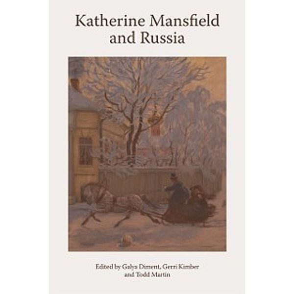 Katherine Mansfield and Russia