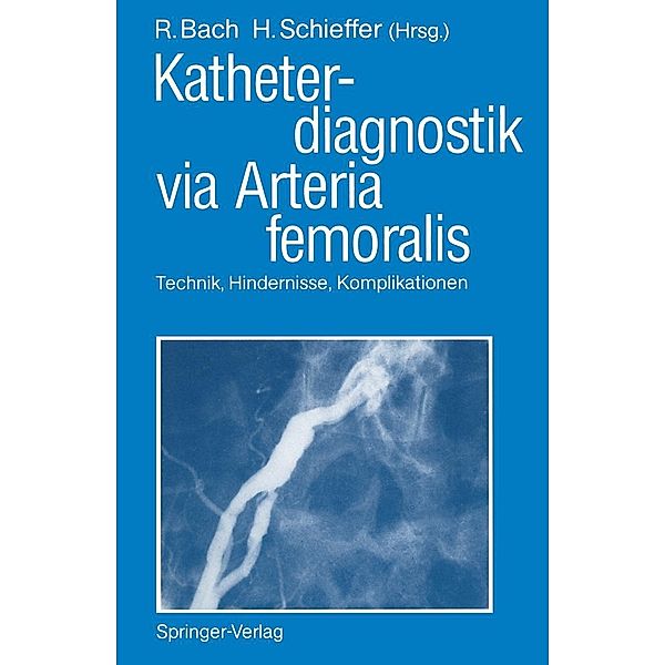 Katheterdiagnostik via Arteria femoralis