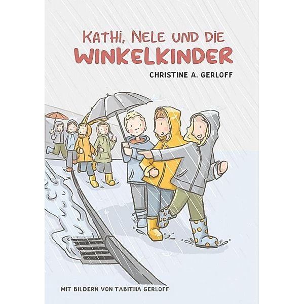 Kathi, Nele und die Winkelkinder, Christine Gerloff