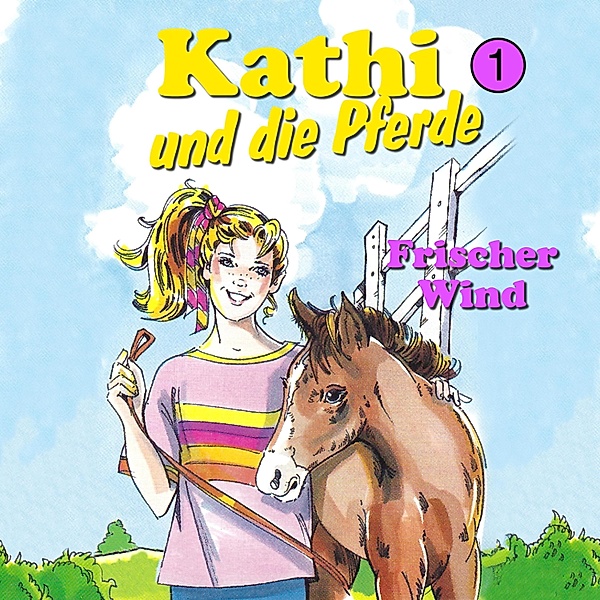 Kathi und die Pferde - 1 - Frischer Wind, Mik Berger