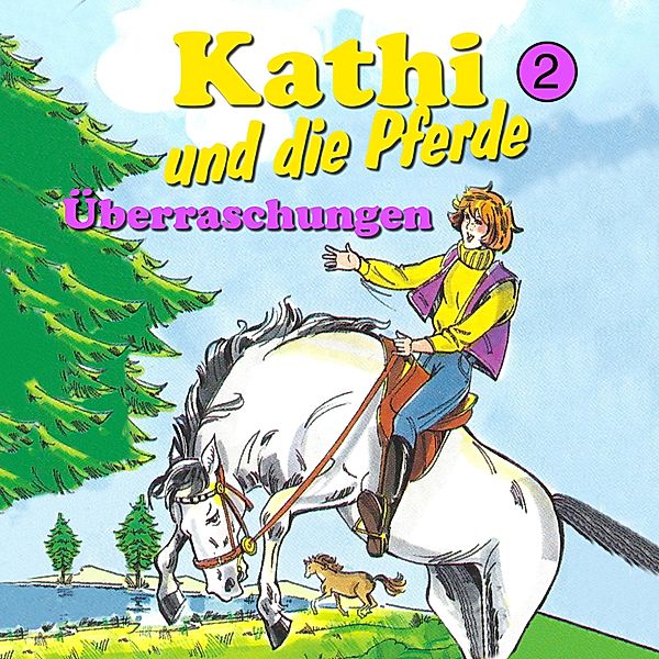 Kathi und die Pferde - 2 - Überraschungen, Mik Berger