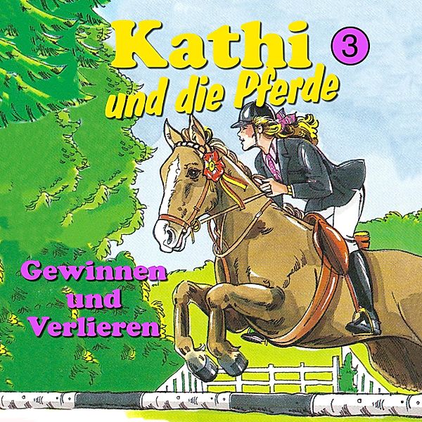 Kathi und die Pferde - 3 - Gewinnen und Verlieren, Mik Berger