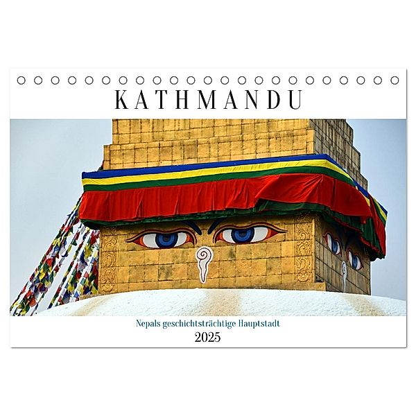 KATHMANDU, Nepals Hauptstadt (Tischkalender 2025 DIN A5 quer), CALVENDO Monatskalender, Calvendo, Ulrich Senff