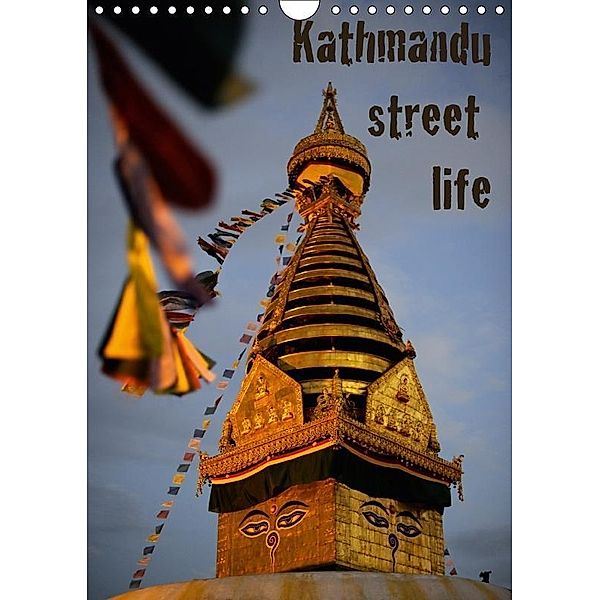 Kathmandu Street Life / CH-Version (Wandkalender 2017 DIN A4 hoch), Markus Hertrich