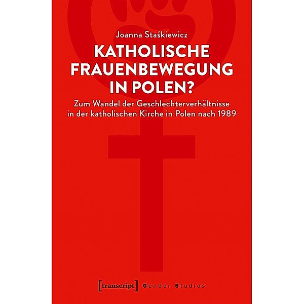 Katholische Frauenbewegung in Polen?, Joanna Staskiewicz
