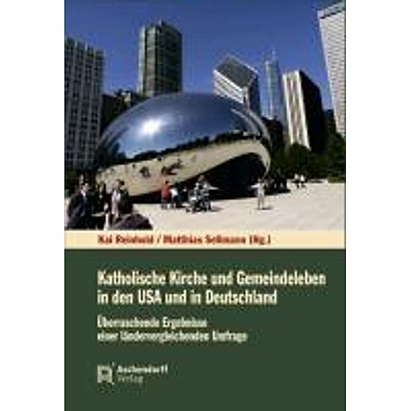 Katholische Kirche und Gemeindeleben in den USA und in Deutschland