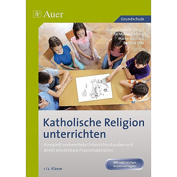 Katholische Religion unterrichten, Klasse 1/2, m. 1 CD-ROM, Maike Gottlieb, Bettina Jooss, Rita Müller-Fieberg