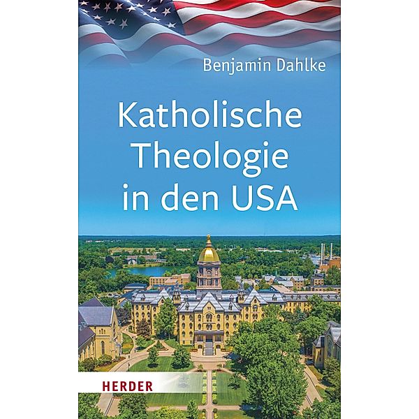 Katholische Theologie in den USA, Benjamin Dahlke