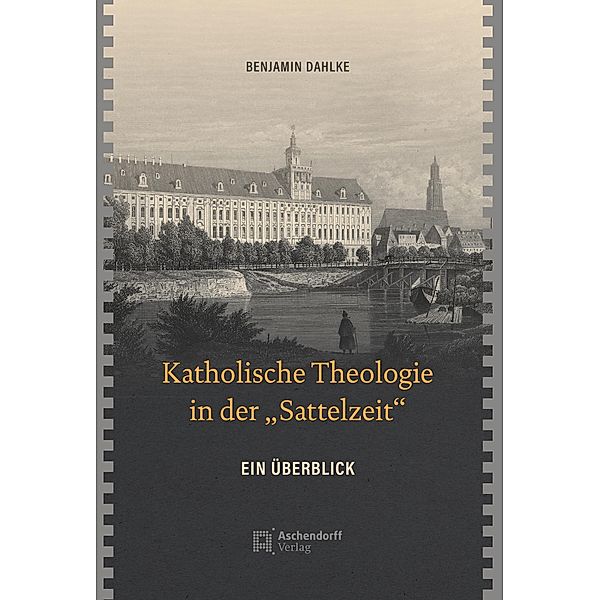 Katholische Theologie in der Sattelzeit, Benjamin Dahlke