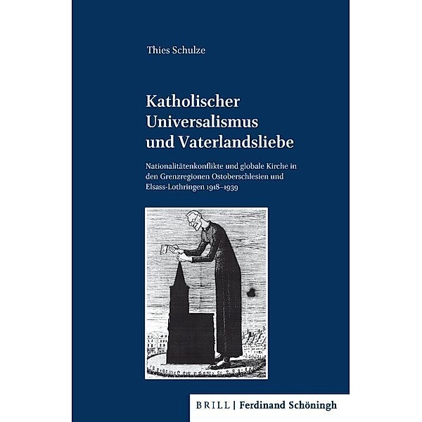 Katholischer Universalismus und Vaterlandsliebe, Thies Schulze