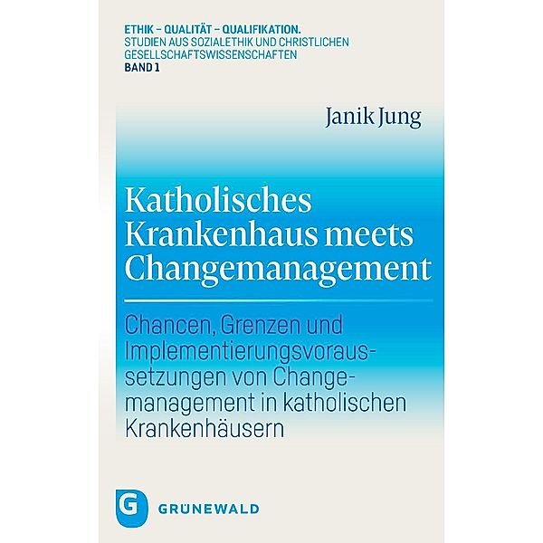 Katholisches Krankenhaus meets Changemanagement, Janik Jung