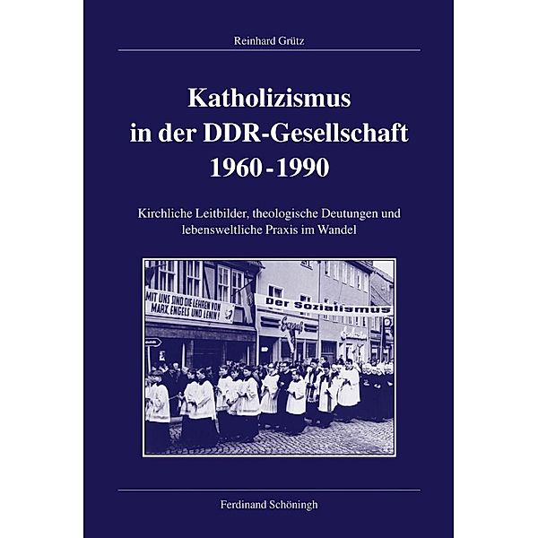 Katholizismus in der DDR-Gesellschaft 1960-1990, Reinhard Grütz