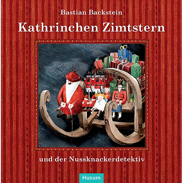 Kathrinchen Zimtstern und der Nussknackerdetektiv, Bastian Backstein