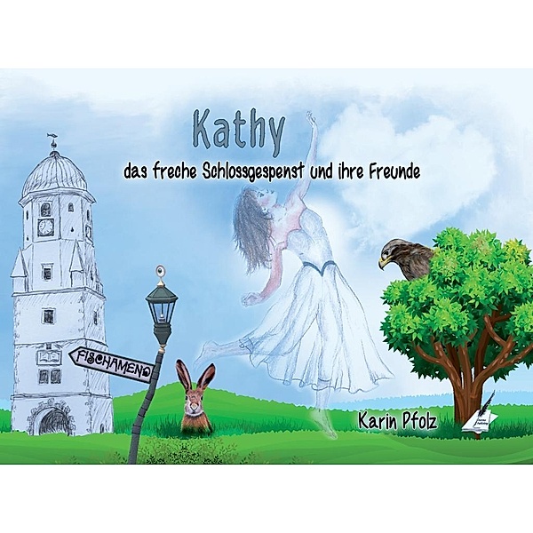 Kathy das freche Schlossgespenst und ihre Freunde, Karin Pfolz