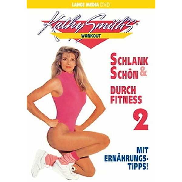 Kathy Smith - Schlank und schön durch Fitness 2, Kathy Smith