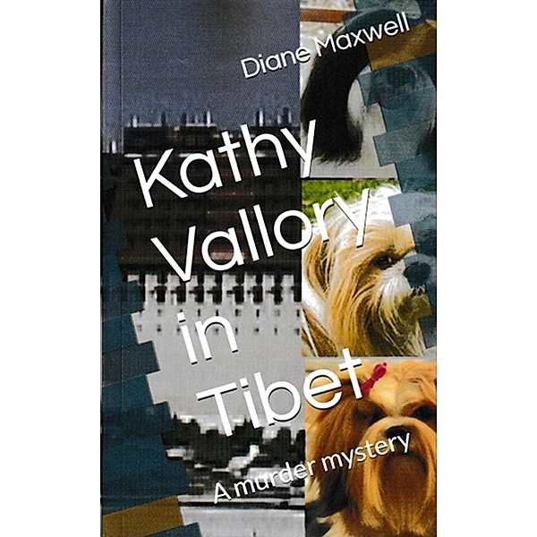 Kathy Vallory in Tibet (Kathy Vallory Mysteries, #3) / Kathy Vallory Mysteries, Diane Maxwell