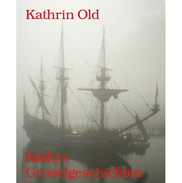 Kathys Gruselgeschichten, Kathrin Old