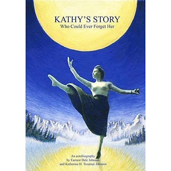 Kathy's Story, Earnest Dale Johnson
