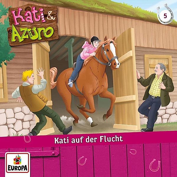 Kati & Azuro - 5 - Folge 05: Kati auf der Flucht, Anna Benzing